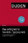 Duden Ratgeber - Das erfolgreiches Vorstellungsgesprch Aktuelle Ausgabe - Rodatus Angelika