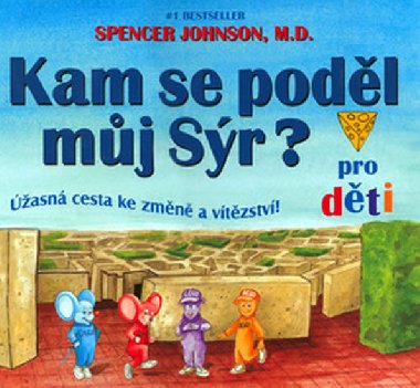 Kam se podl mj sr? pro dti - Spencer Johnson; Steve Pileggi