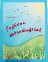 Jokov dobrodrustv - Karol Mika