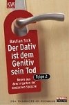 Der Dativ ist dem Genitiv sein Tod - Sick Bastian