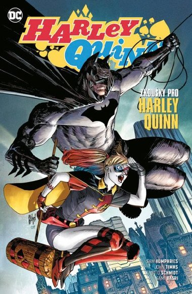Harley Quinn 3: Zkouky pro Harley Quinn - John Timms; Otto Schmidt; Sam Humphries