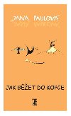 Jak bet do kopce - Jana Paulov