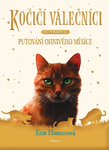 Koi vlenci - SUPEREDICE: Putovn Ohnivho msce - Erin Hunterov