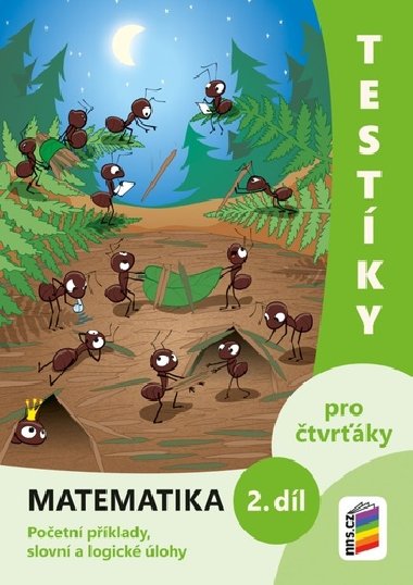Testíky pro čtvrťáky - matematika, 2. díl (barevný pracovní sešit) - neuveden