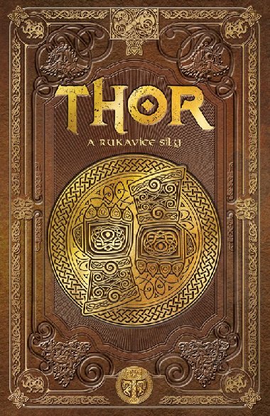 Thor a rukavice sly - Fajardo Julio