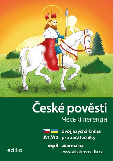 esk povsti Cheski lehendy - dvojjazyn kniha pro zatenky etina-ukrajintina - Martina Drijverov, Krystyna Kuznietsova