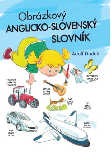 Moj prv obrzkov slovnk - Adolf Dudek
