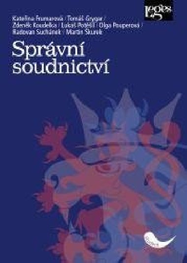 Sprvn soudnictv - Kateina Frumarov; Tom Grygar; Zdenk Koudelka; Luk Potil; Olga Pouperov