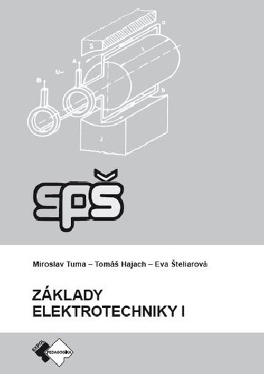Zklady elektrotechniky I. - Miroslav Tuma; Eva teliarov; Tom Hajach