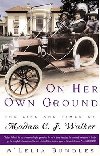 On Her Own Ground:The Life and Times of Madam C.J. Walker - ALelia Bundles