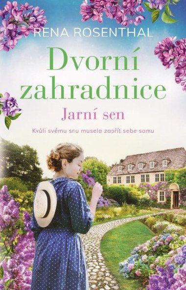 Dvorn zahradnice 1: Jarn sen - Rena Rosenthal