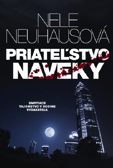 Priatestvo naveky - Nele Neuhausov