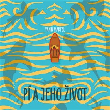 P a jeho ivot - Yann Martel