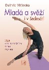 Mlad a sv i v edesti - Jga, nsk medicna, strava, mylen - Mirevsk Dalimila