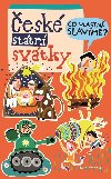 esk sttn svtky - Co vlastn slavme? - imon Tatek