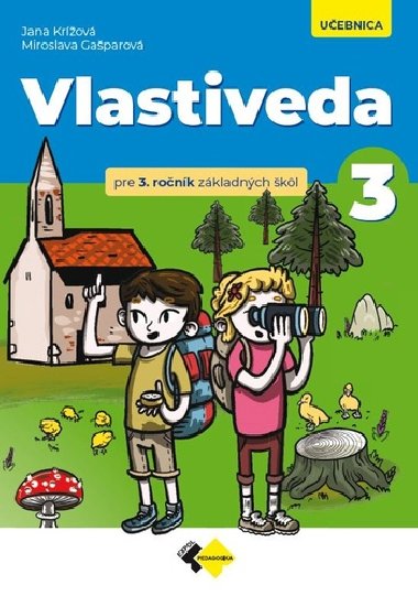 Vlastiveda pre 3. ronk Z - uebnica - Jana Kov; Miroslava Gaparov
