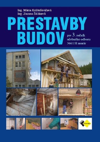 Prestavby budov pre 3.ro. - murr - Mria Kritofoviov; Zuzana ikov