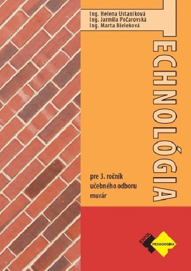Technolgia pre 3. ronk murr - Helena Ustankov; Jarmila Poarovsk; Marta Bielekov