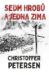 Sedm hrob a jedna zima - Christoffer Petersen