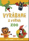 Vyrbame z roliek ZOO - 