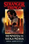 Stranger Things: Temnota na okraji msta - Adam Christopher