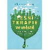Lesn terapie ve mst - Clemens G. Arvay