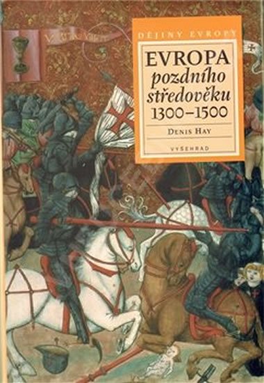 Evropa pozdnho stedovku 1300-1500 - Denis Hay