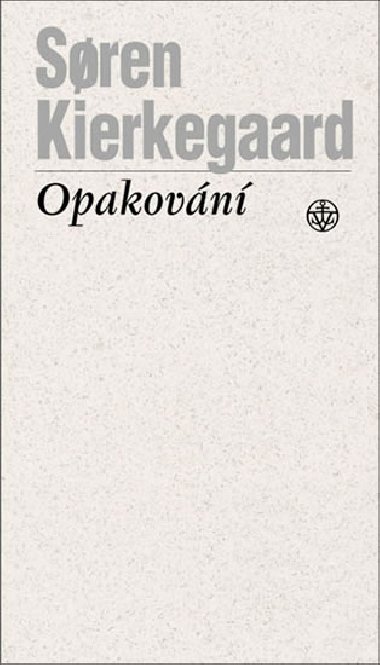 Opakovn - Soren Kierkegaard