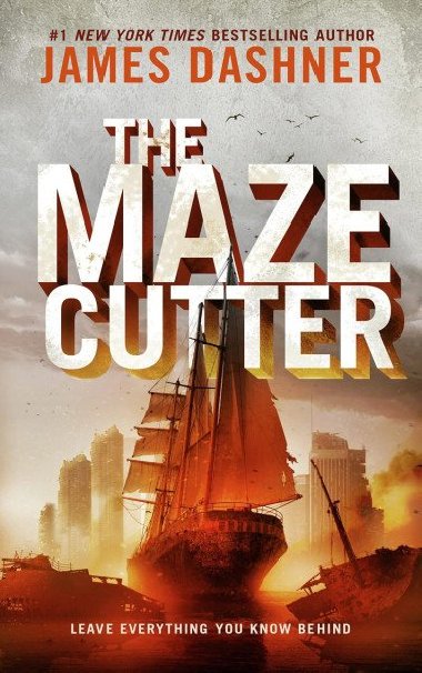 The Maze Cutter : A Maze Runner Novel - Dashner James