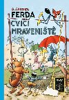 Ferda cvi mravenit - Sekora Ondej