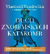 Duch znojemskch katakomb - Vlastimil Vondruka