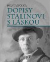 Dopisy Stalinovi s lskou - Juan Mayorga
