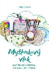 Mylenkov vlak aneb Manul s nadszkou: Jak skoncovat s nelskou - Jaroslav Jar
