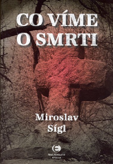 Co vme o smrti - Miroslav Sgl