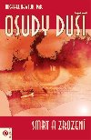 Osudy du Smrt a zrozen - Michael Newton