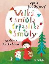 Velk smla trpaslka Smly - Iva Geckov; Bra Buchalov