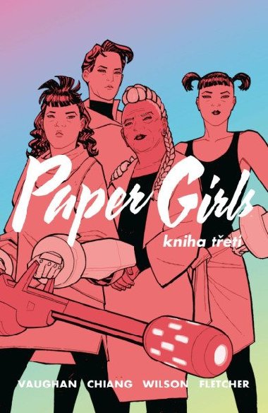 Paper Girls 3 - Vaughan Brian K.