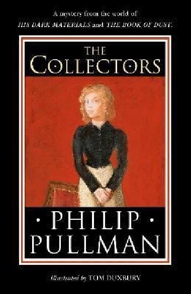 The Collectors - Pavlovsk Josef, Pullman Philip, Pullman Philip