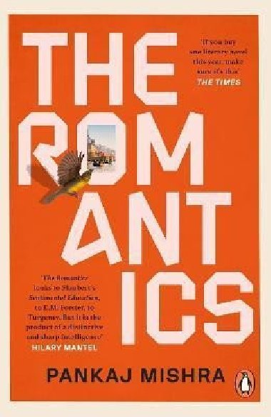 The Romantics - Mishra Pankaj, Mishra Pankaj