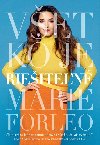 Vetko je rieiten - Marie Forleo
