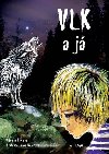 Vlk a j - Oldika Ciprov; Lenka Nmcov