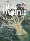 Klapuka a neandertlci - Jakub Hork