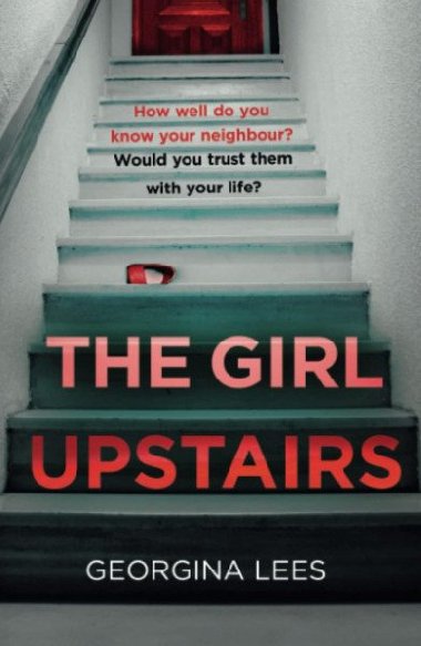 The Girl Upstairs - Lees Georgina