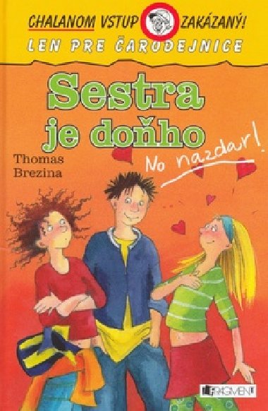 Sestra je doho - Thomas Brezina; Betina Beekov-Gotzen