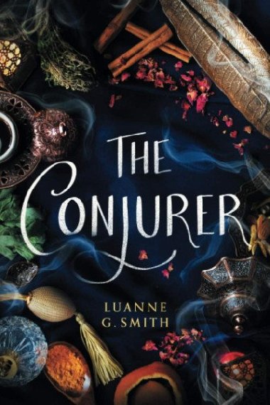 The Conjurer (The Vine Witch, 3) - Smith Luanne G.