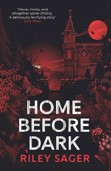 Home Before Dark - Sager Riley