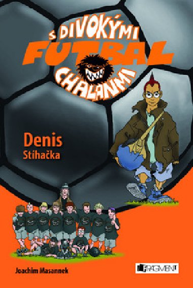 Denis sthaka - Joachim Masannek; Jan Birck