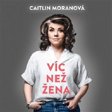 Vc ne ena - Caitlin Moranov