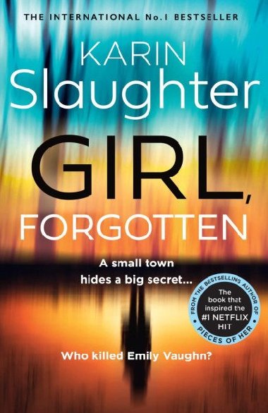 Girl, Forgotten - Slaughter Karin