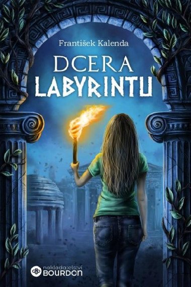Dcera labyrintu - Frantiek Kalenda